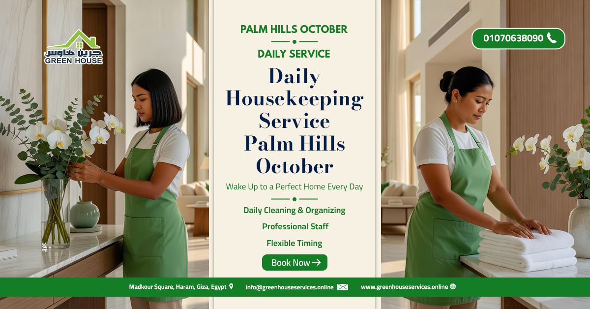 daily housekeeping service Palm Hills October