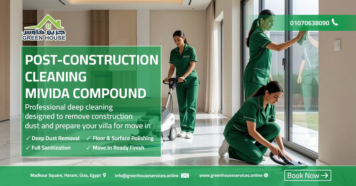 post-construction cleaning Mivida compound